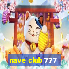 nave club 777